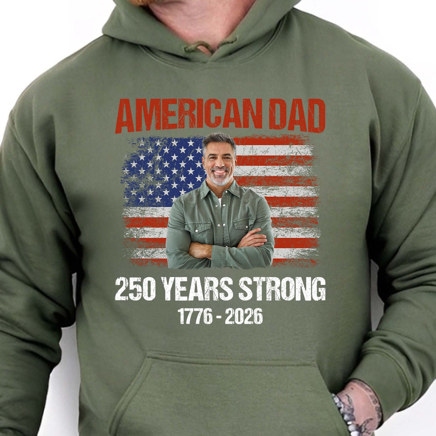 Custom Photo American Dad 250 Years Strong Shirt | Patriotic US Flag 1776–2026 Tee | Father’s Day Gift 684573