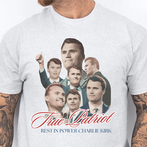 Rest in Power Charlie Kirk Shirt | A True Patriot Memorial Tee | Human Rights & Free Speech T-Shirt 682903