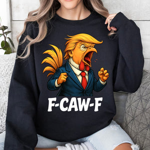 F-Caw-F Trump Rooster Shirt | Funny Donald Trump Vintage Retro Tee | Donald Trump 45 47 T-Shirt 683535 - GOP
