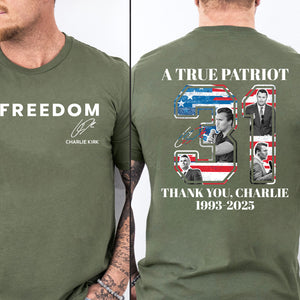 Freedom Charlie Kirk Shirt | A True Patriot 1993-2025 Memorial Tee | Thank You Charlie 31 Front & Back Shirt 683235