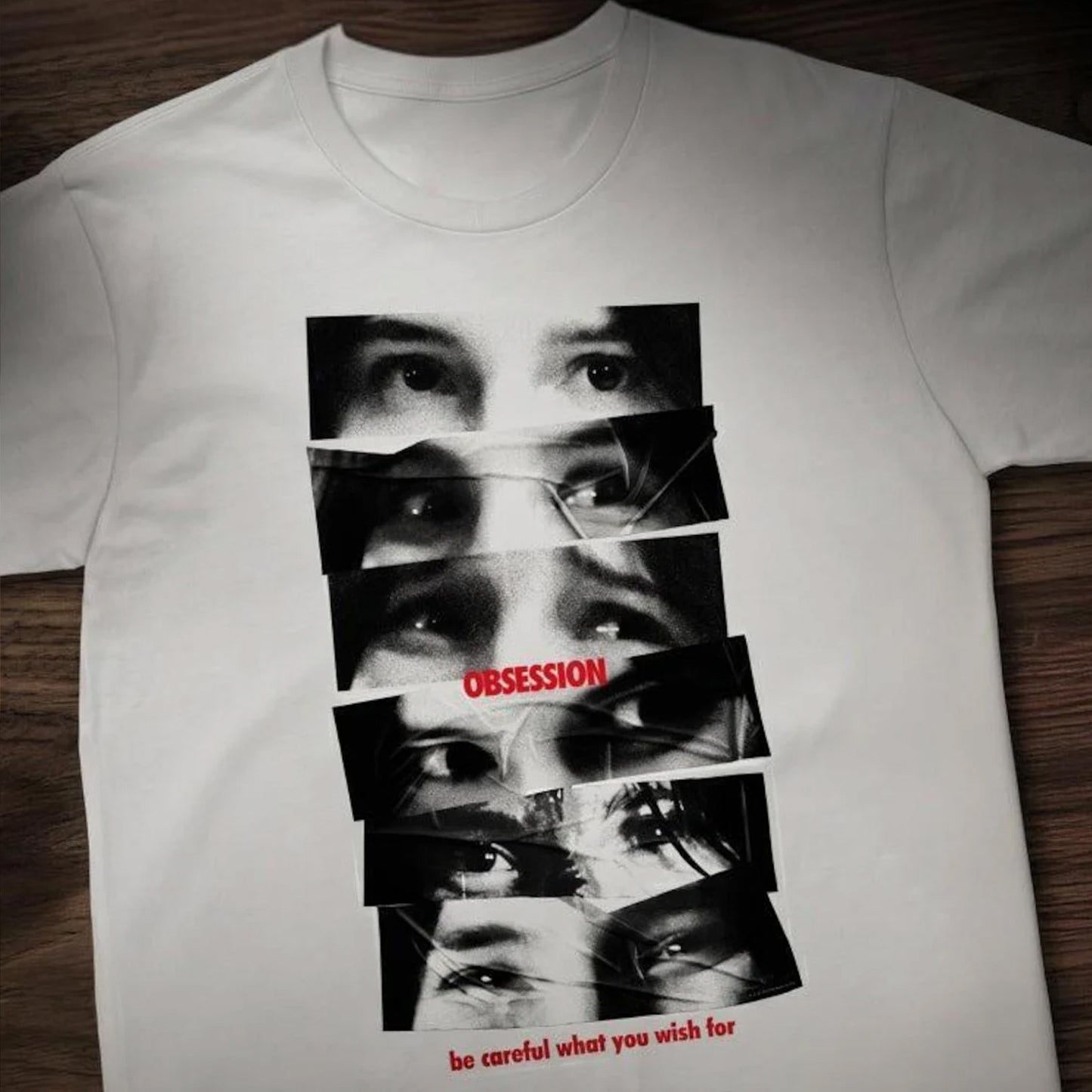 Obsession Movie Shirt, Be Careful What You Wish For Tee, Eye Collage Thriller Film Fan Gift, Horror Movie Shirt 685518