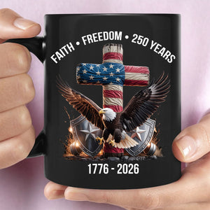 250 Years of Freedom Mug, 1776-2026 Eagle Patriotic Coffee Mug, Patriotic Christian Eagle Cross Black Mug 684061