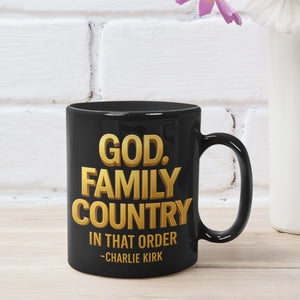 God Family Country Mug | Charlie Kirk Coffee Mug | Justice For Charlie Kirk Black Mug 683416
