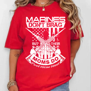 Proud Marine Mama Shirt | Marines Don’t Brag But Their Moms Do T-Shirt | Military Family US Marine Mom Tee 683343