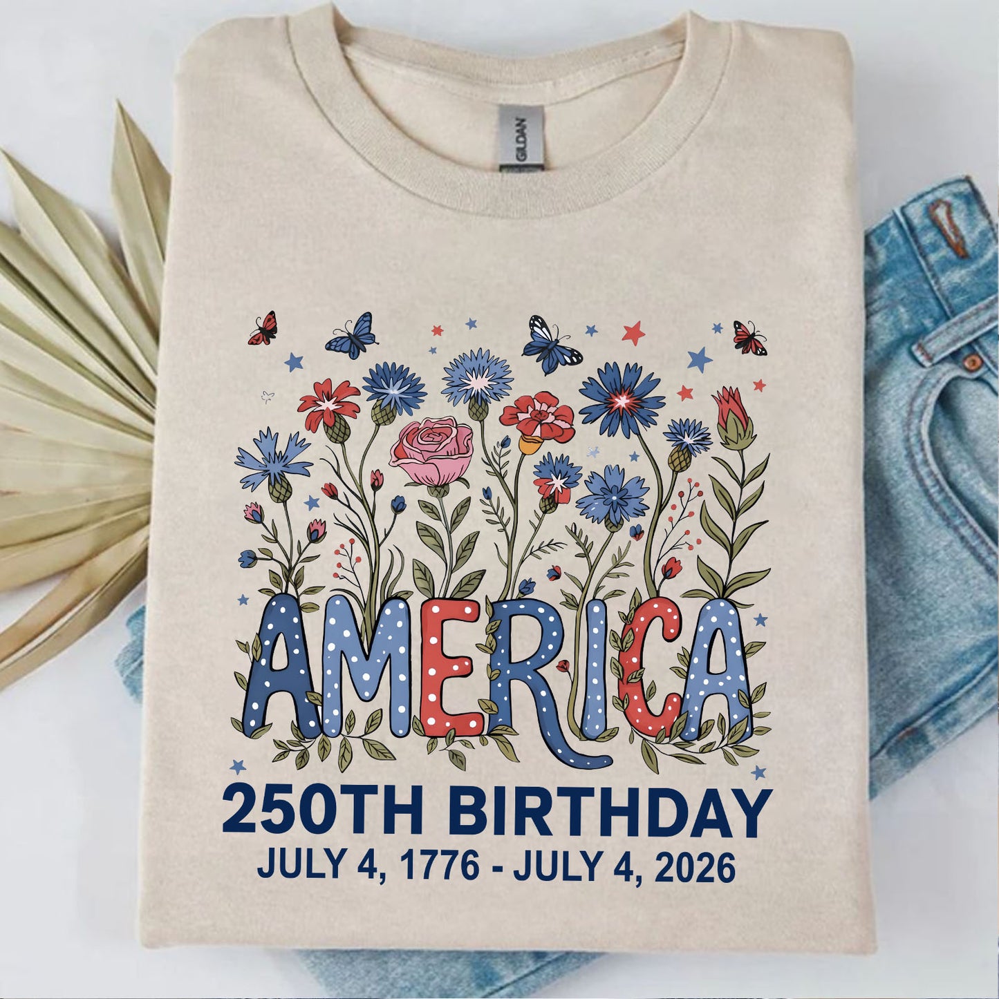 250 Years of America Floral Shirt, Patriotic Wildflower 1776-2026 Tee, 4th of July Independence Day Gift 684845