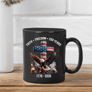 250 Years of Freedom Mug, 1776-2026 Eagle Patriotic Coffee Mug, Patriotic Christian Eagle Cross Black Mug 684061