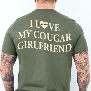 I Love My Cougar Girlfriend Backside Shirt, Custom Name Girlfriend Hoodie, Valentine’s Day Gift 683796