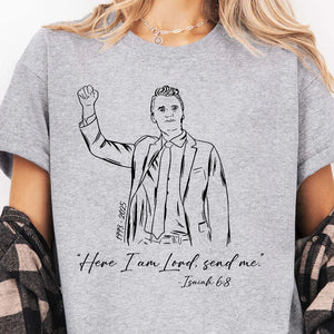 Here I am Lord Send Me Isaiah Charlie Kirk Shirt | Justice Charlie Kirk Memorial Shirt 683095