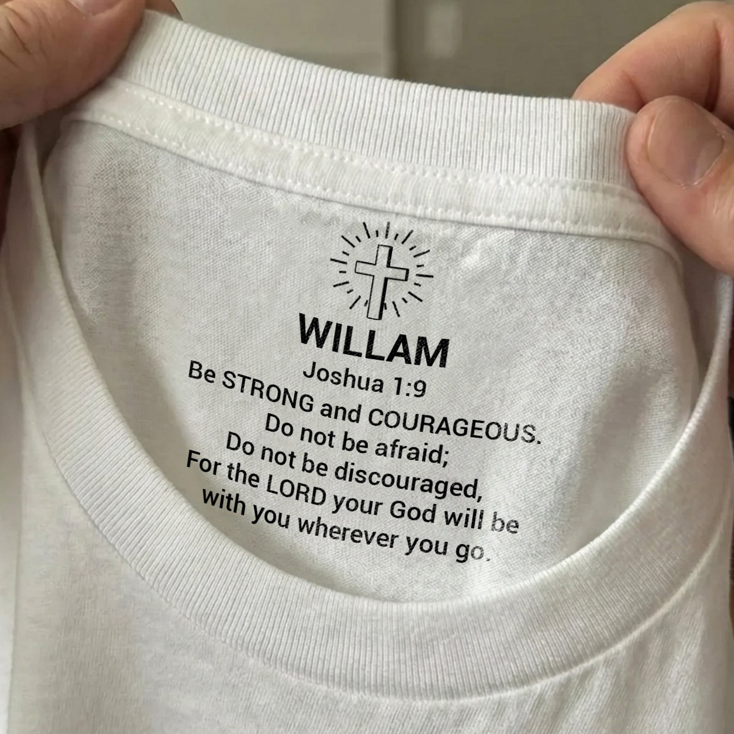 Joshua 1:9 Bible Verse Custom Inside Neck Print Shirt | Personalized Christian Faith Gift for Men 684667