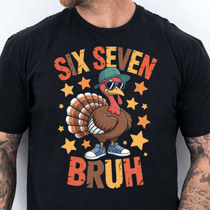 Christmas Six Seven Shirt | Funny 6 7 Bruh Turkey Meme Thanksgiving Sweatshirt | Christmas Shirt 683629