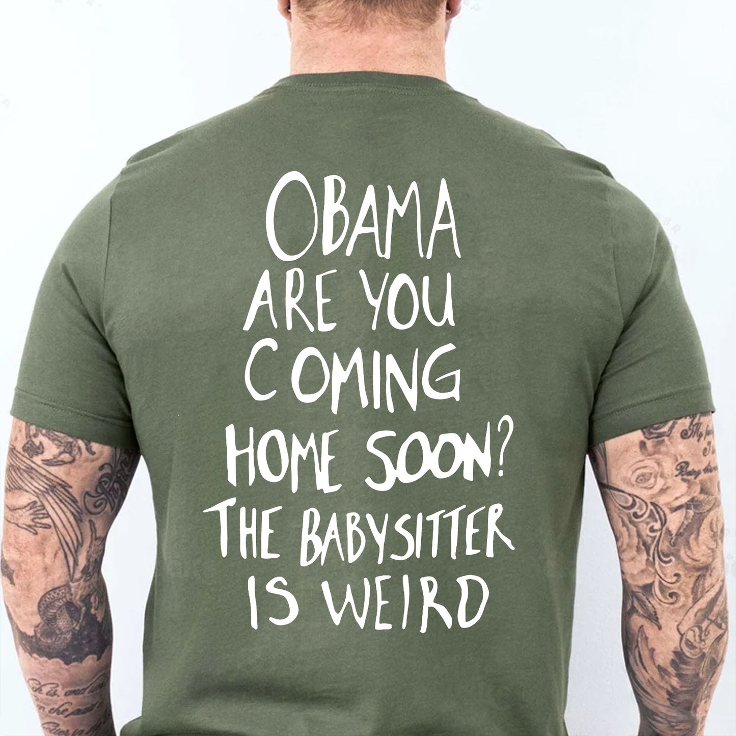 Obama Are You Coming Home Soon Backside Shirt, Funny Political Meme Tee, Humor Graphic T-Shirt 685738