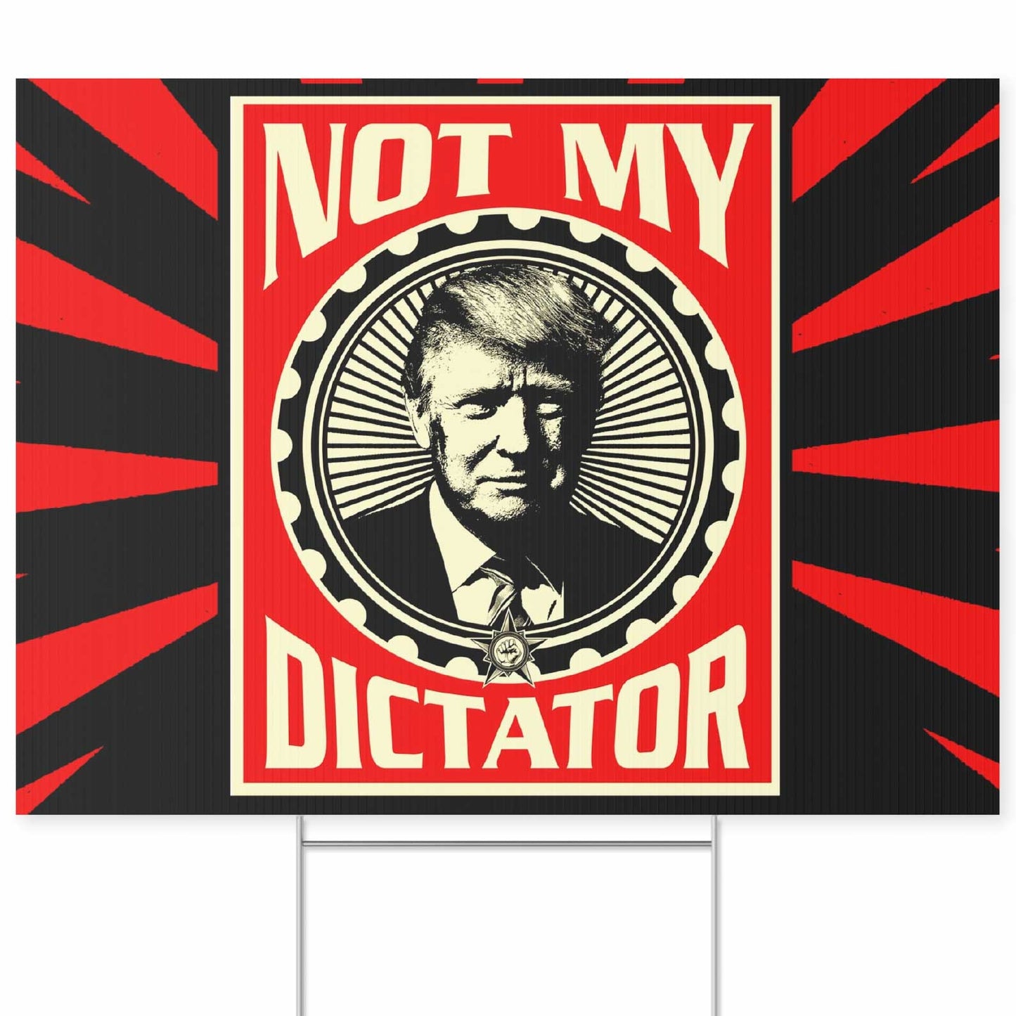 Resist Yard Sign – Not My Dictator 8647 Anti Trump Protest For Freedom And Justice, Political Yard Sign 682181