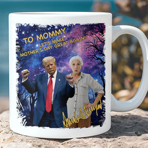My Mom With Donald Trump Custom Photo Mug, Mother's Day Mug, Mother's Day Gifts, Gift For Mom, Trump 2025 682049 - GOP