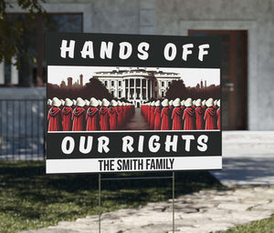 Hands Off Our Rights Yard Sign – Personalized 8647 Anti Trump Protest Sign For Rally And March, Custom Political Activism Yard Sign 682207