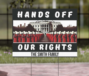 Hands Off Our Rights Yard Sign – Personalized 8647 Anti Trump Protest Sign For Rally And March, Custom Political Activism Yard Sign 682207