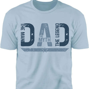 The Man The Myth The Legend Dad Shirt | The Best Dad Ever Shirt | Father's Day Gift | Gift for Dad, Husband 682291