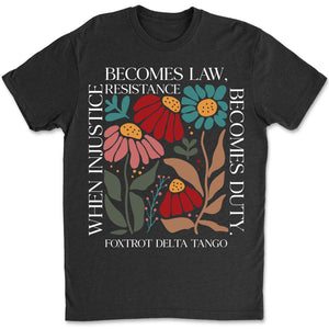 When Injustice Becomes Law Shirt – Subtle 8647 Anti Trump FDT Foxtrot Delta Tee, Funny Anti MAGA, Political Protest Dark Shirt 682205