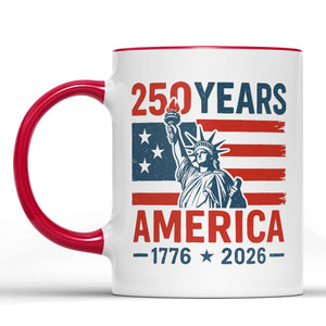 250 Years USA 1776-2026 Mug | Happy 250th Birthday USA | America 250th Anniversary | Independence Day White Mug Accent Mug 682492