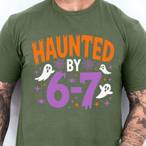 Halloween Six Seven Shirt | Haunted by 6 7 Halloween Shirt | Spooky Meme Tee | Funny Ghost Trendy Halloween Shirt 683183