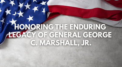 America 250: Honoring the Enduring Legacy of General George C. Marshall, Jr.