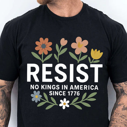 Resist No Kings In America Shirt | Since 1776 Shirt | Anti-Trump Shirt | Anti MAGA | Anti Authoritarian Tee 682462