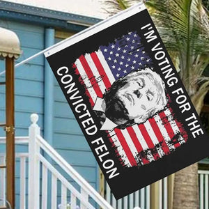 Trump 2024 Garden Flag 3X5 Ft I'M Voting for the Convicted Felons Flag Decorative Trump Banner Flag Sign for University Dorm