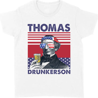 Thomas Drunkerson Funny 4th Of July Drinking Shirt Bright T1187
