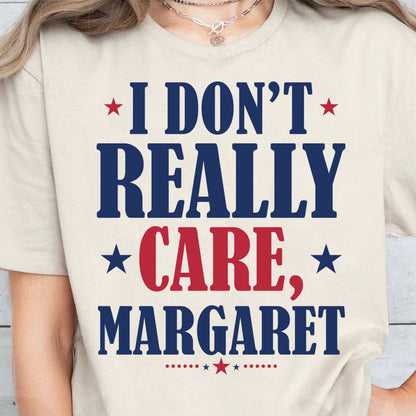 I Don't Really Care Margaret Shirt, Vintage I Don't Really Care Margaret Shirt, Funny Minimalist JD Vance Shirt, Republican Sweatshirt 682014 - GOP