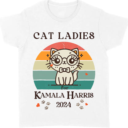 Cat Ladies Kamala Harris Shirt | Kamala Harris 2024 Shirt | Democrat Shirt Bright T1235 - KH2