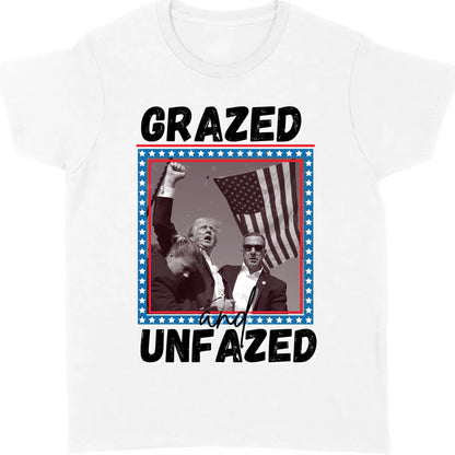 Grazed And Unfazed | Trump Fight 2024 Shirt | Trump Pennsylvania Rally | Trump Supporters Shirt Bright T1163 - GOP