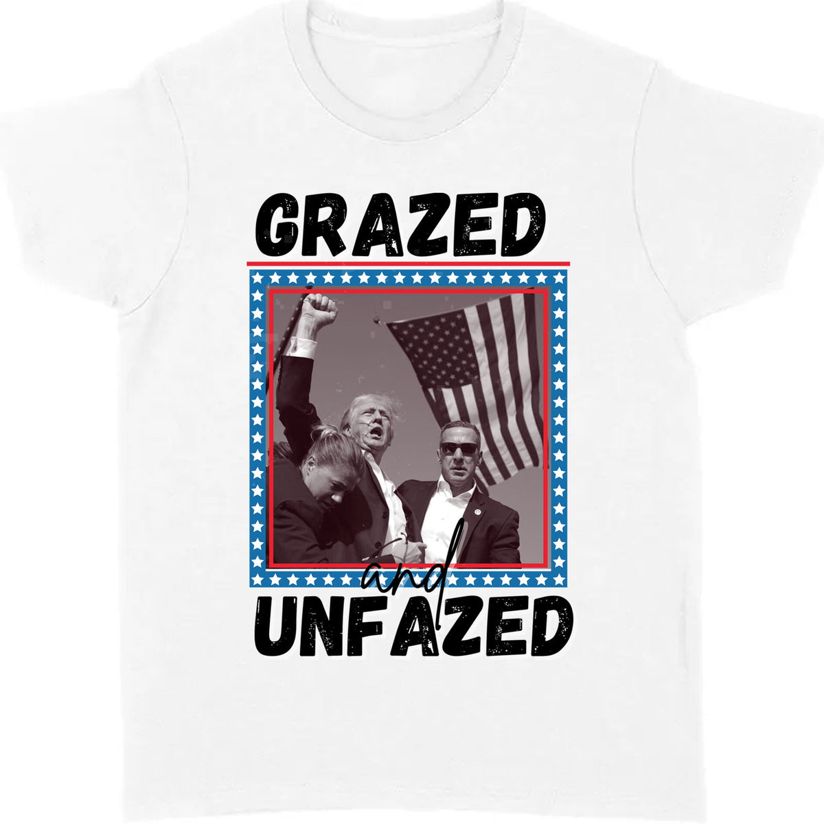Grazed And Unfazed | Trump Fight 2024 Shirt | Trump Pennsylvania Rally | Trump Supporters Shirt Bright T1163 - GOP