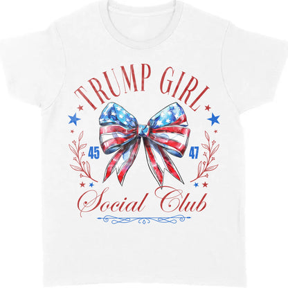 Trump Girl Social Club | Trump 2024 Shirt | Trump Supporter Shirt Bright T1193 - GOP