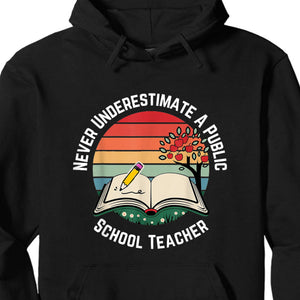 Never Underestimate A Public School Teacher Shirt | Democrat Shirt | Kamala Harris 2024 Shirt Dark T1547 - KH2