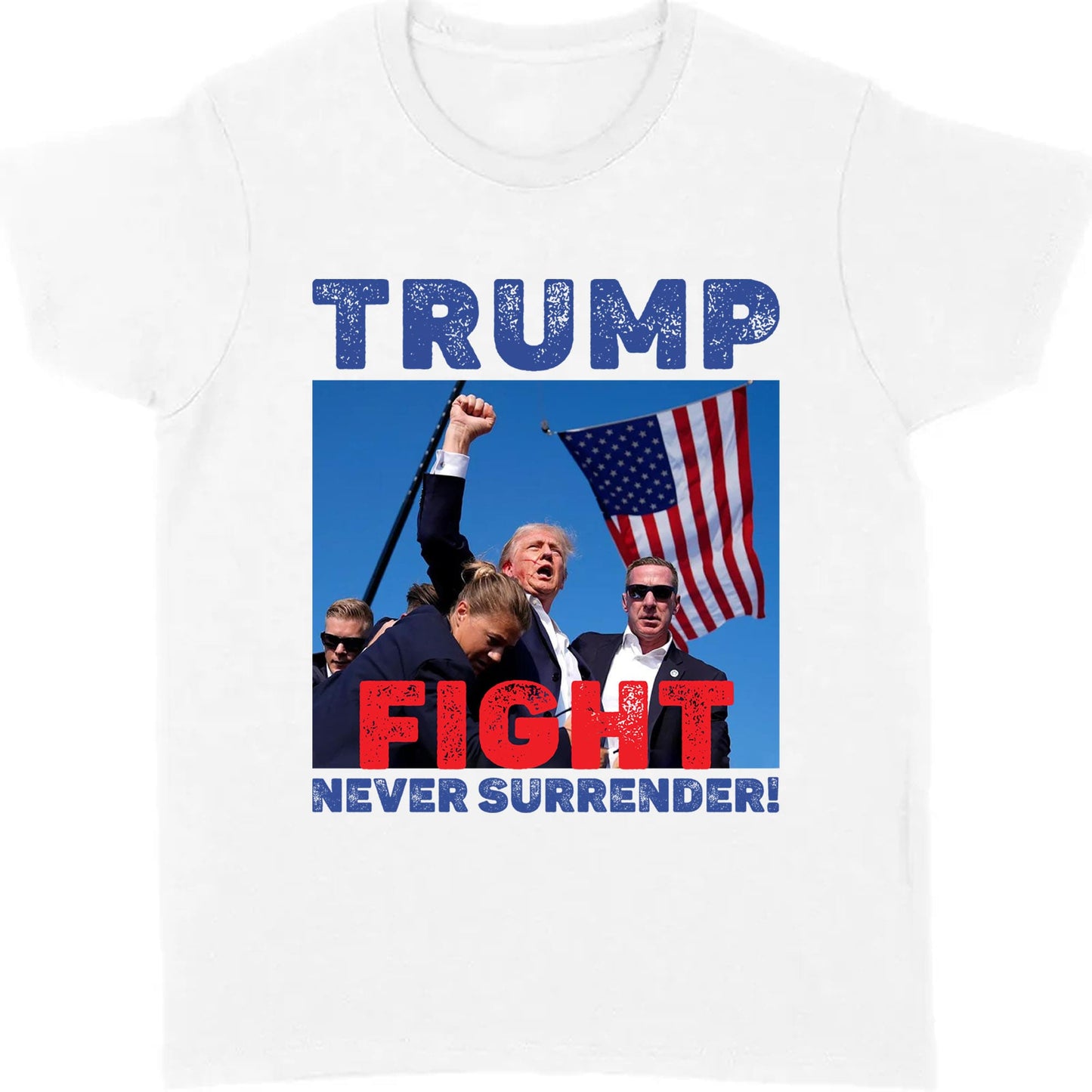 Never Surrender | Trump Fight Shirt | Trump Supporters Shirt Bright T1136 - GOP