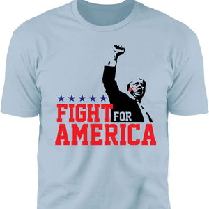 Fight For America Shirt | Trump Shot Fight Shirt | Donald Trump Shirt Bright C1110 - GOP