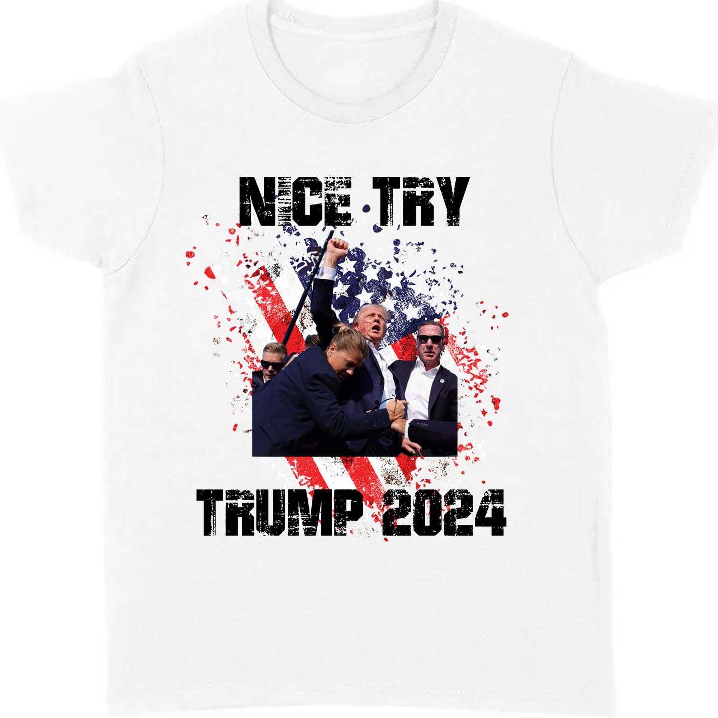 Nice Try Trump 2024 | Trump Fight Shirt | Donald Trump Shirt Bright T1149- GOP