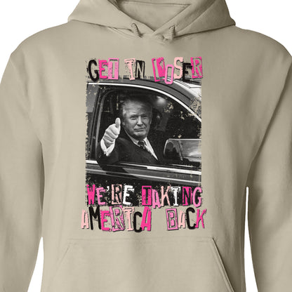 Get In Loser TRUMP Shirt | Donald Trump Homage Shirt | Donald Trump Fan Tees C908 - GOP