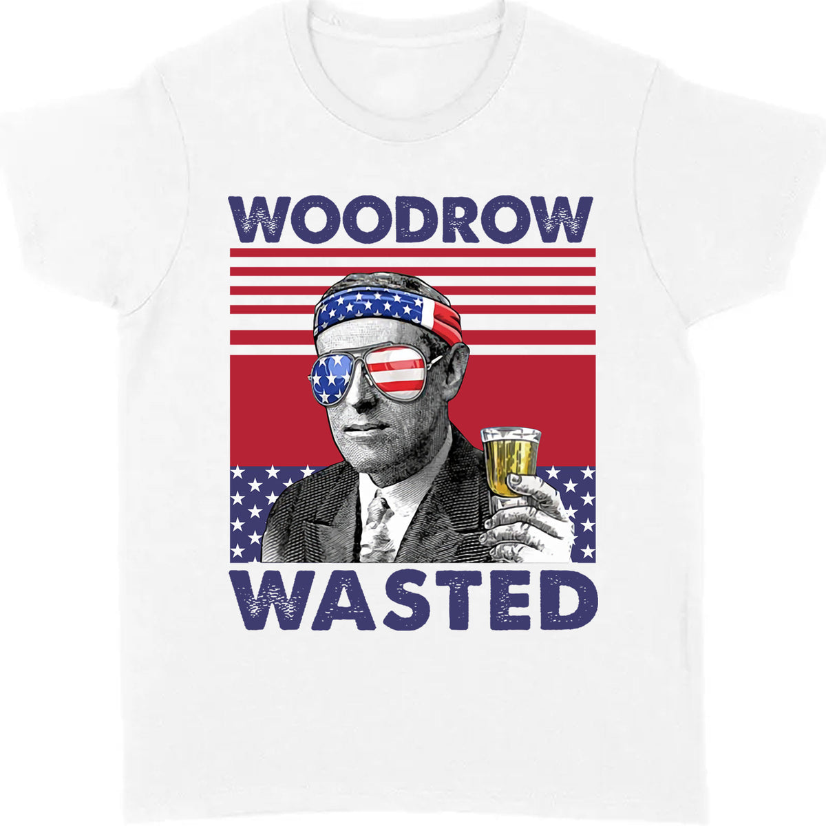 Woodrow Wasted Funny 4th Of July Drinking Shirt Bright T1185