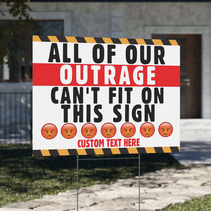 All Our Outrage Can't Fit On This Sign – Personalized 8647 Anti Trump Yard Sign, Custom Protest Display 682196