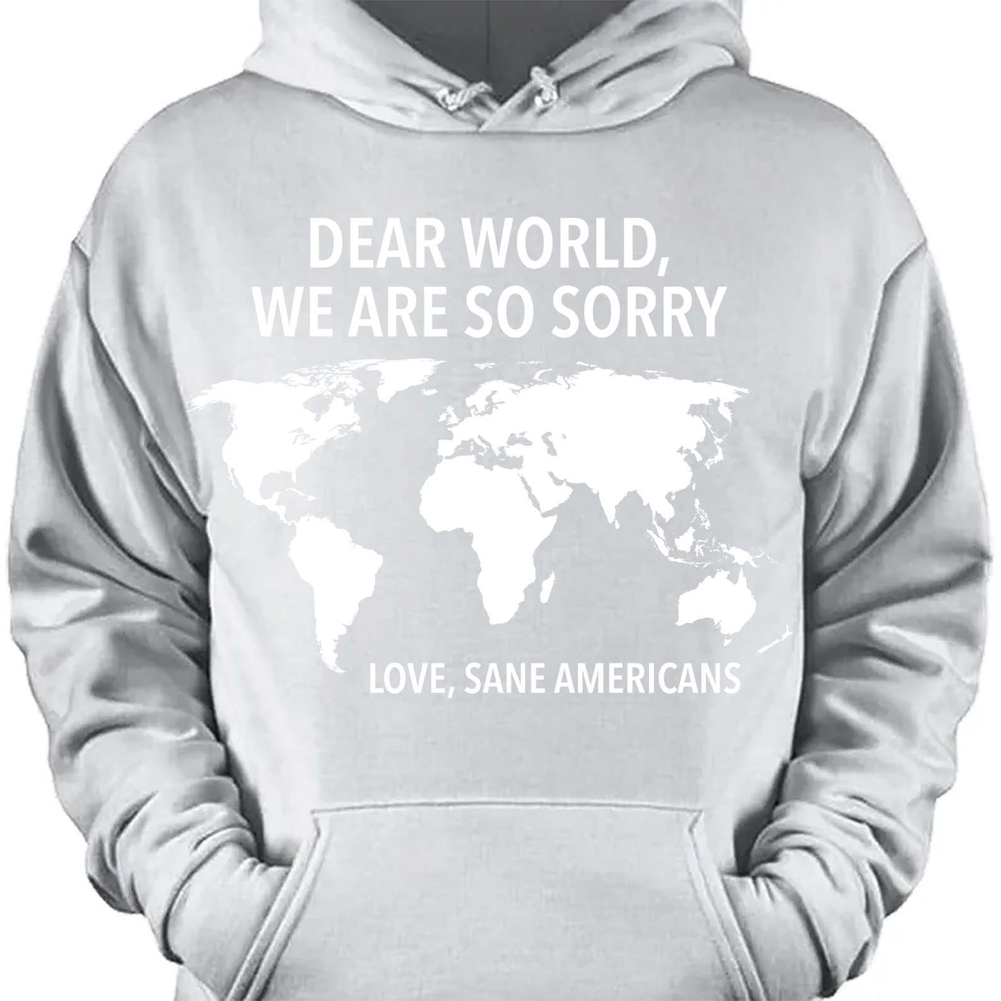 Dear World We Are So Sorry Shirt – 8647 Anti Trump FDT T-Shirt, Anti MAGA Protest Dark Shirt for Sane Americans 682191