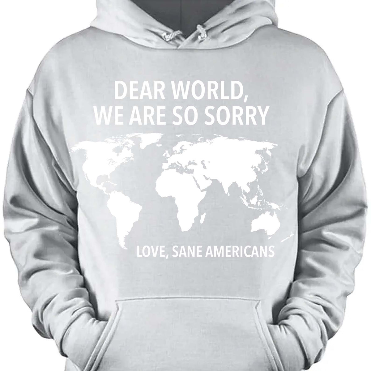 Dear World We Are So Sorry Shirt – 8647 Anti Trump FDT T-Shirt, Anti MAGA Protest Dark Shirt for Sane Americans 682191
