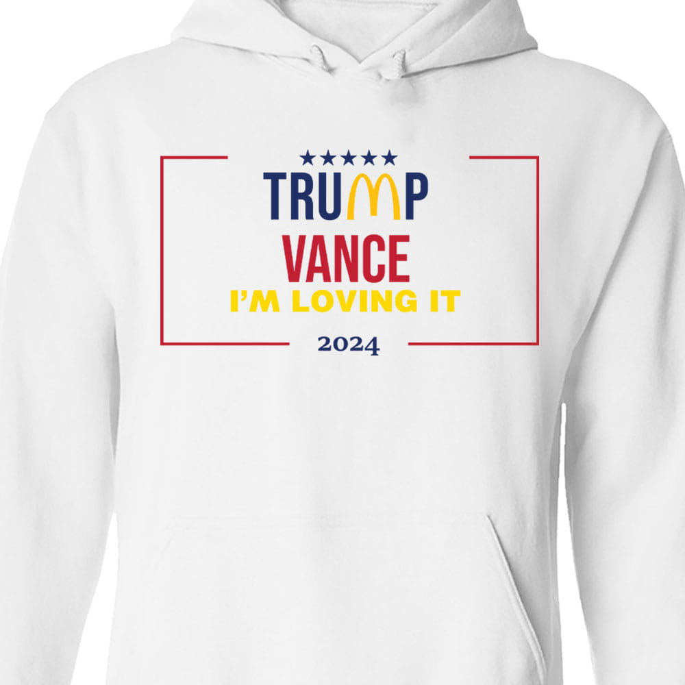 Trump Vance I'm Loving It Sweatshirt, Trendy Trump McDonalds Sweatshirt, Trump Supporters 2024 Ugly Sweatshirt T1632 - GOP