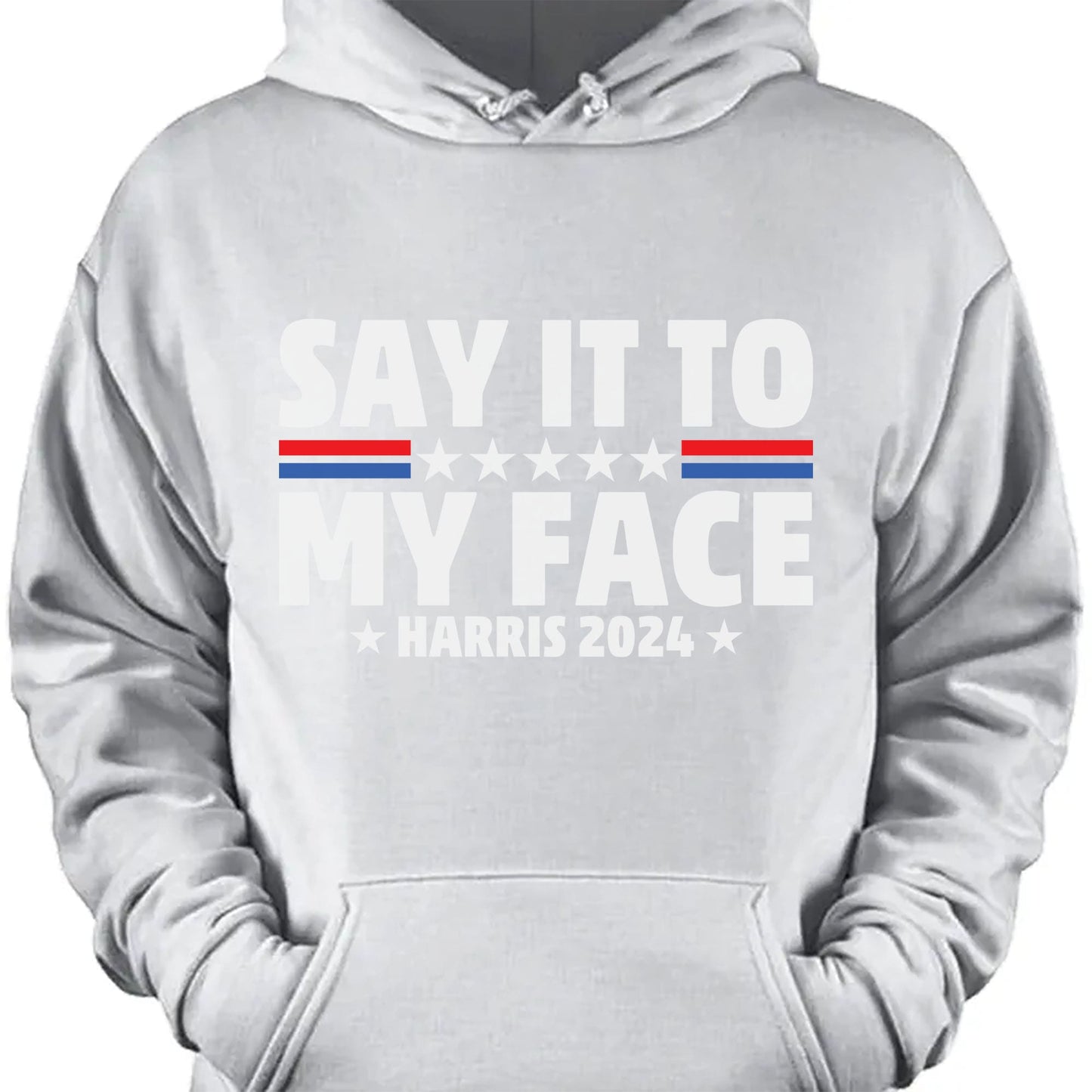 Say It To My Face Shirt | Kamala Harris 2024 | Democrat Shirt Dark T1369 - KH2