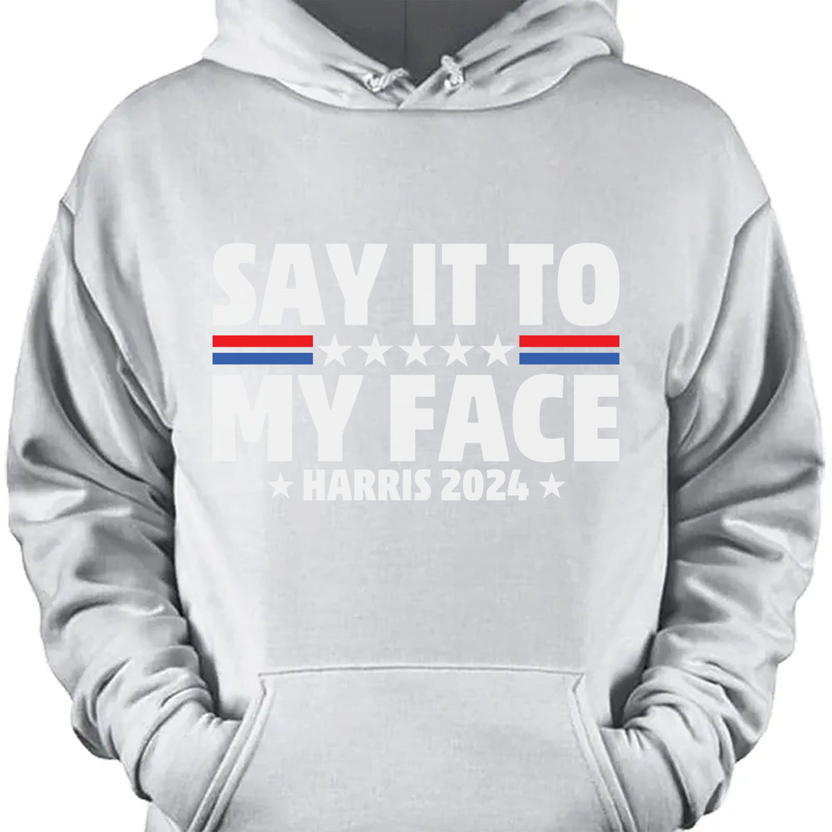 Say It To My Face Shirt | Kamala Harris 2024 | Democrat Shirt Dark T1369 - KH2