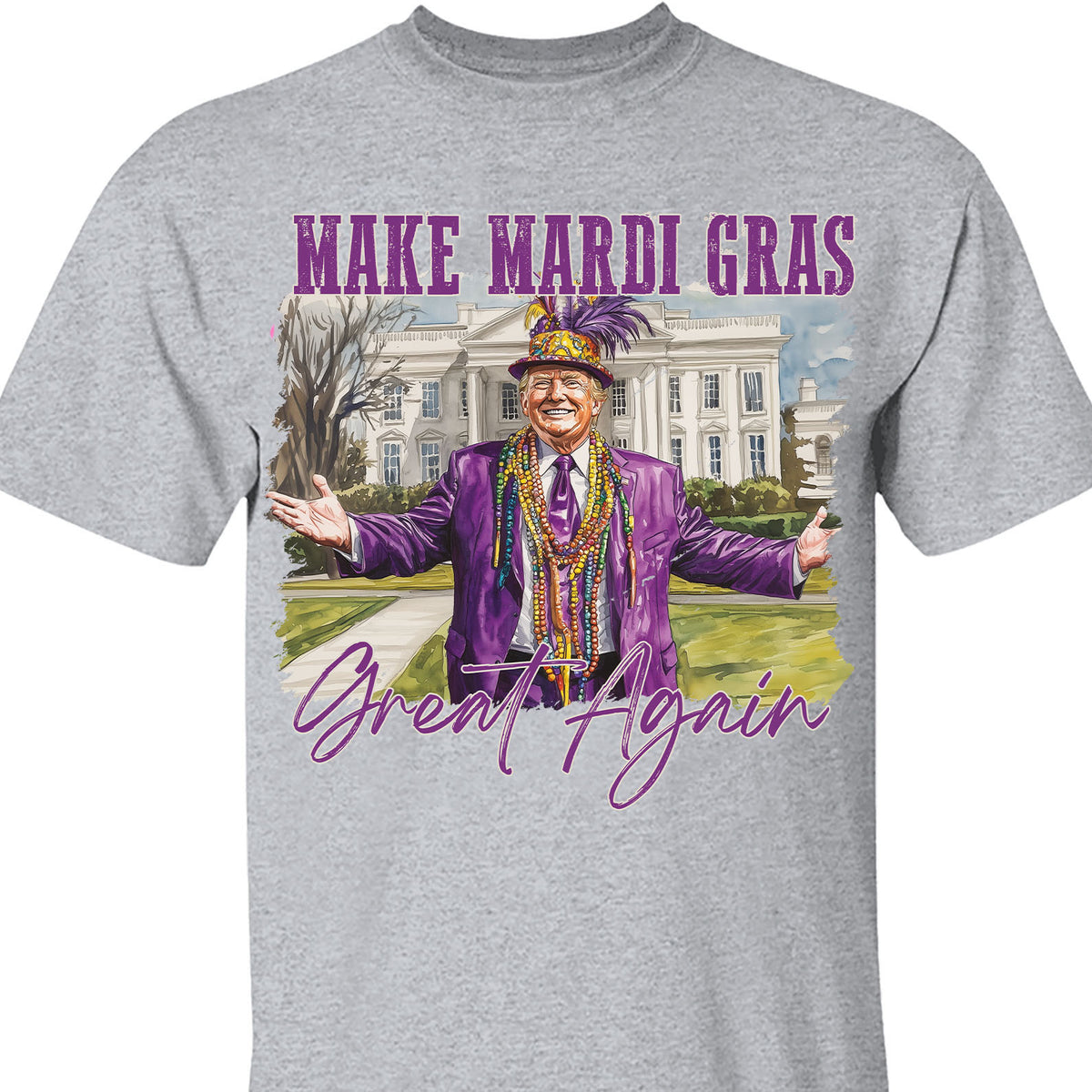 Trump Mardi Gras Shirt, Make Mardi Gras Great Again, Funny Trump Mardi Gras Sweatshirt 682008 - GOP