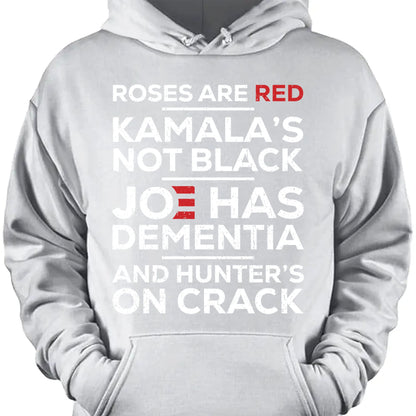 Roses Are Red Kamala Not Black | Kamala Harris 2024 Shirt | Joe Biden Dementia Shirt | Election 2024 Shirt Dark T1568 - KH2
