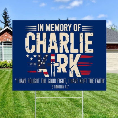 In Memory of Charlie Kirk Sign – Patriotic Memorial Yard Sign with Bible Verse, Faith Family Freedom Lawn Decoration 682994