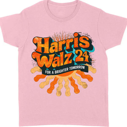 Harris Walz Retro For A Brighter Tomorrow Shirt | Kamala Harris 2024 Shirt | Democrat Shirt Bright T1439 - KH2