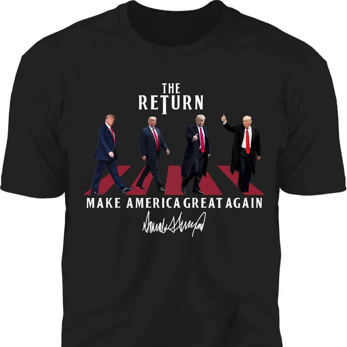 The Return MAGA Shirt | Donald Trump Homage Shirt | Donald Trump Fan Tees C898 - GOP