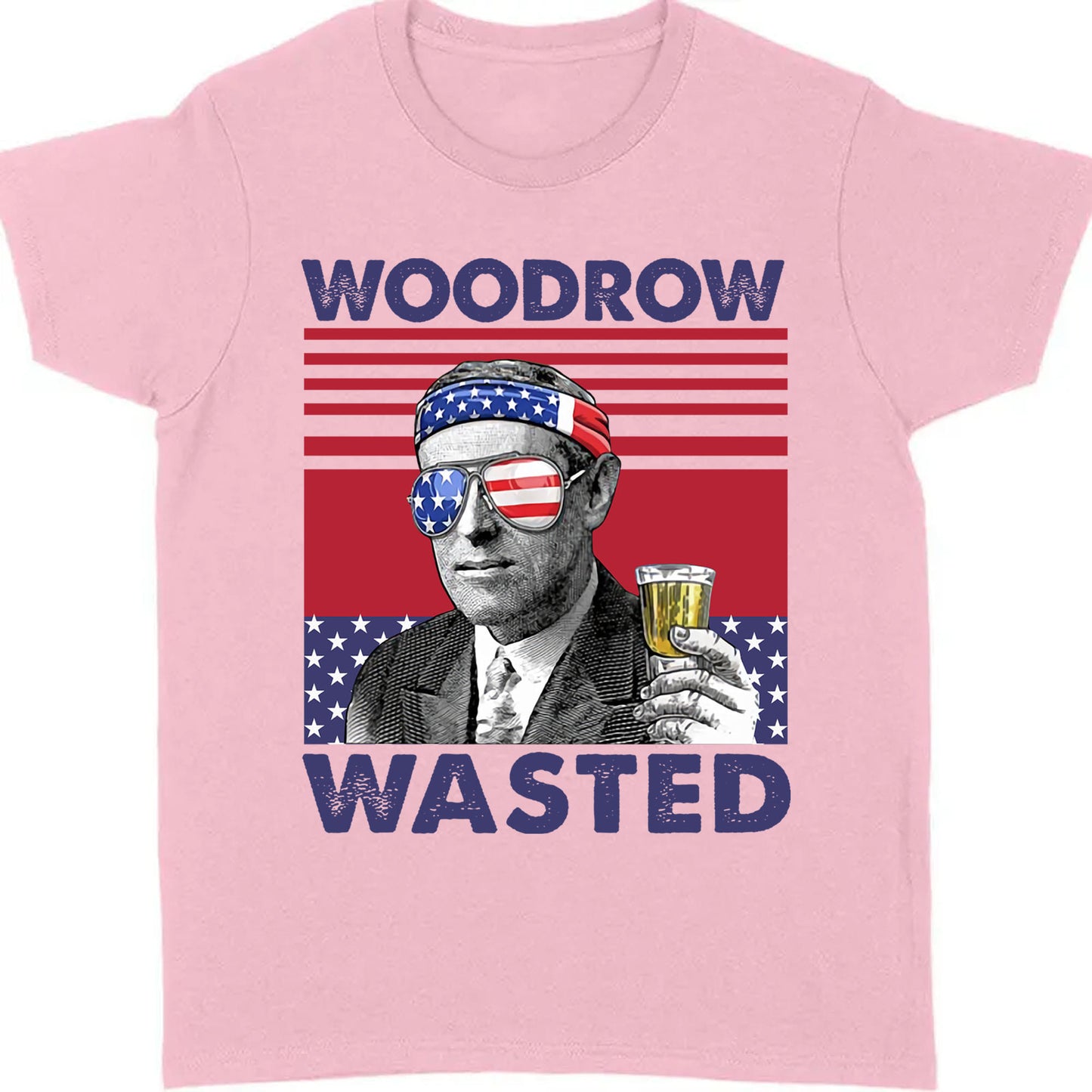 Woodrow Wasted Funny 4th Of July Drinking Shirt Bright T1185